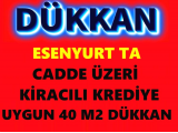 esenyurt merkezde kiracılı krediye uygun kiracılı 40 m2 dükkan mağaza