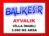 balıkesir ayvalık ta üzerine 10 villa inşaa edilebilir villa imarlı 3.590 m2 kıymetli arsa